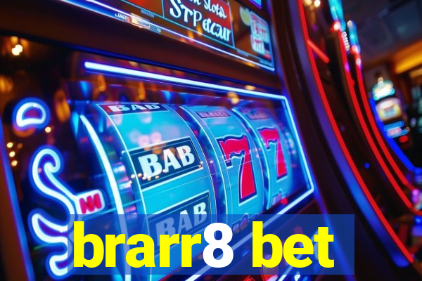 brarr8 bet